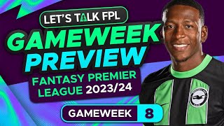 FPL GAMEWEEK 8 PREVIEW  FANTASY PREMIER LEAGUE 202324 TIPS [upl. by Atsahc]