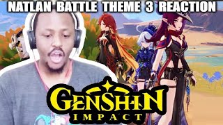 Genshin Impact Reaction  NATLAN BATTLE THEME 3  Genshin Impact Natlan 50 OST [upl. by Giliane]