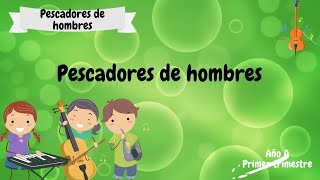 Pescadores de hombres  Primarios  Cantos  Canción Lección 10 [upl. by Olim]