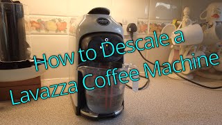 How to descale a Lavazza A MODO MIO Coffee Machine [upl. by Moyra813]