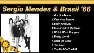 Sergio Mendes amp Brasil 66 Greatest hits 想い出のセルジオ・メンデス＆ブラジル66 [upl. by Eniamor]