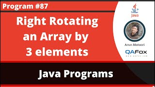 Java program to right rotate an Array by 3 elements [upl. by Nolur768]