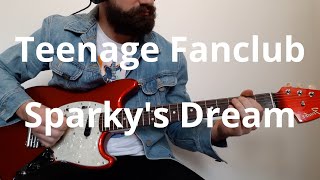 Teenage Fanclub Sparkys Dream Guitar Cover [upl. by Babbette]