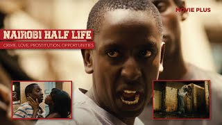 Movie Plus Ep 13 Nairobis Half Life [upl. by Aleirbag220]