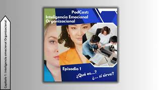 Cap 1 Inteligencia emocional Organizacional [upl. by Nniuqal]