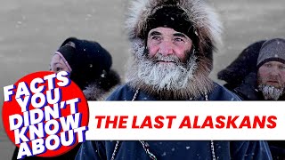 The Untold Truth About quotThe Last Alaskansquot [upl. by Ahsilram895]