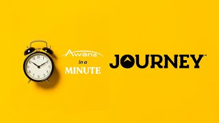 Awana in a Minute  quotWhat is Journeyquot [upl. by Assirod]