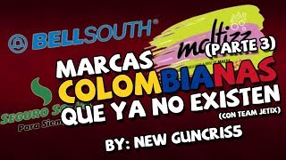 Marcas y productos que ya no existen en Colombia Parte 3 [upl. by Htebharas943]