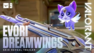 EVORI DREAMWINGS  Skin Reveal Trailer  VALORANT [upl. by Garrick]