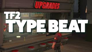 TF2 Upgrade Station Type Beat MVM [upl. by Notsgnik]