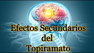 Efectos Secundarios del Topiramato [upl. by Anaoj]