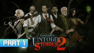 Lovecrafts Untold Stories 2 Playthrough Part 1 Asylum Escape [upl. by Euqinue]