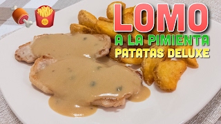 Lomo a la pimienta con patatas deluxe [upl. by Kunz]