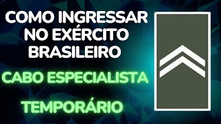 COMO SE TORNAR UM CABO ESPECIALISTA TEMPORÁRIO DO EXÉRCITO BRASILEIRO [upl. by Croteau]