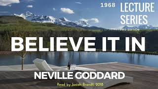 Neville Goddard Believe It In Read by Josiah Brandt  HD  Full Lecture [upl. by Attevaj]