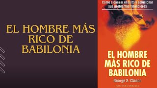 EL HOMBRE MÁS RICO DE BABILONIA Audiolibro  Resumen [upl. by Canice]