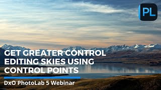 Get Greater Control Editing Skies Using Control Points amp Control Lines with DxO PhotoLab 5 [upl. by Asalocin]