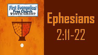 Youth Group  Ephesians 21122 [upl. by Lusa]