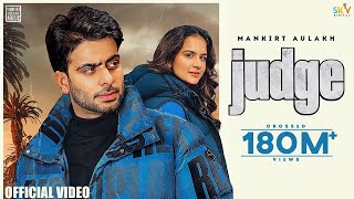 Judge  Mankirt Aulakh Official Video New Punjabi Song Latest Punjabi Songs 2022  Sky Digital [upl. by Gingras]