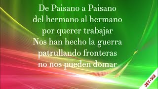 De Paisano a Paisano  Los Tigres del Norte Letra [upl. by Ut]