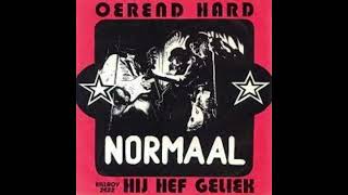 NORMAAL  Oerend hard [upl. by Nottap283]