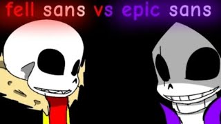 Fell Sans vs Epic Sans Animation [upl. by Wj]