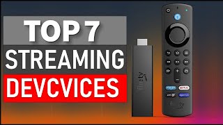 ✅TOP 7 BEST STREAMING DEVCVICES FOR 2024 [upl. by Ursulette]