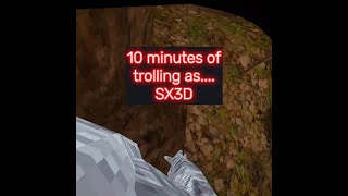 10 minutes of trolling asSX3D [upl. by Nnyleuqaj]