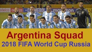 Argentina National Football Team Squad 2018 FIFA World Cup Russia  All Players [upl. by Direj363]