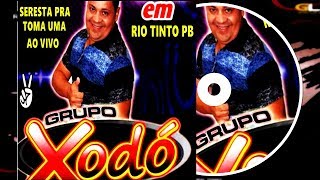 GRUPO XODÓ AO VIVO EM  RIO TINTOPB CD 2019 [upl. by Wobniar]