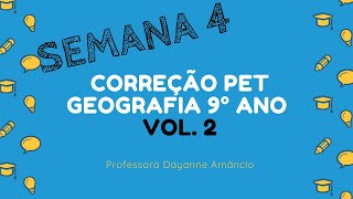 CORREÇÃOPET GEOGRAFIA9° ANOSEMANA 4VOLUME 2 [upl. by Sherl]