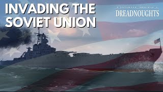 Invading The Soviet Union  Ultimate Admiral Dreadnoughts  USA Ep 2 [upl. by Renny]