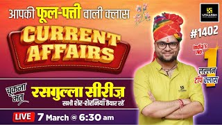 7 March 2024 Current Affairs  Current Affairs Today 1402  Kumar Gaurav Sir [upl. by Azerila]