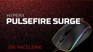 HyperX Pulsefire Surge Oyun Mouseu Detaylı İnceleme [upl. by Nnahaid]