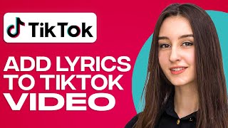 How To Add Lyrics On Tiktok Video Step By Step [upl. by Elleirua353]