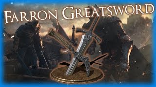 Dark Souls 3  FARRON GREATSWORD Weapon Review [upl. by Hamann897]