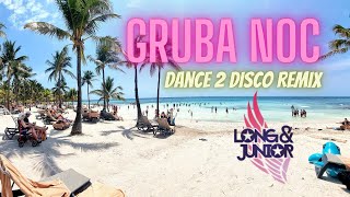 LONG amp JUNIOR  Gruba Noc Dance 2 Disco Remix [upl. by Olnee]