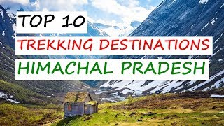 Top 10 Trekking Destinations in Himachal [upl. by Ludba]