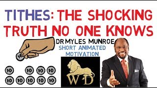 THE GREATEST EXPLANATION OF TITHING ON THE INTERNET  Dr Myles Munroe WATCH NOW [upl. by Alisen]