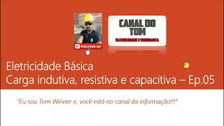 Carga indutiva resistiva e capacitiva – Ep05 [upl. by Kelleher]