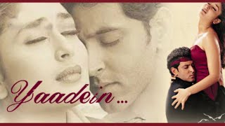 Yaadein Yaad Aati Hai  Yaadein  Hrithik Roshan Kareena Kapoor amp Jackie Shroff  Hariharan [upl. by Heins333]