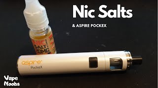 Nic salts amp Aspire PockeX [upl. by Ellennoj]