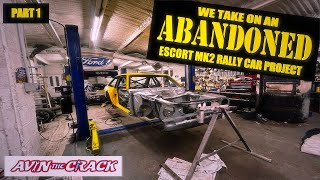 Abandoned Ford Escort Mk2 Rally car restoration project part 1 [upl. by Dulcia]