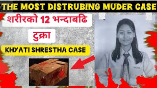 नेपालीको सबैभन्दा डरलाग्दो हत्याकाण्ड Khyati Shrestha Case [upl. by Ythomit]