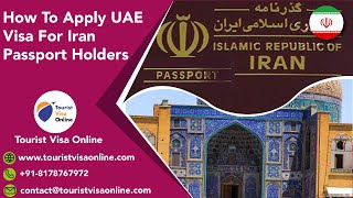 How to Apply UAE Visa for Iran Passport Holders  Get Dubai Visa Online  eVisa Application [upl. by Loveridge]