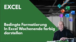 Bedingte Formatierung – In Excel Wochenende farbig darstellen [upl. by Etak]