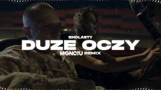 Smolasty  Duże Oczy Monciu Remix [upl. by Elaine]