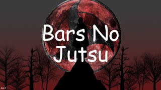 Bars No Jutsu Lyrics  Louis Capone [upl. by Ioved]