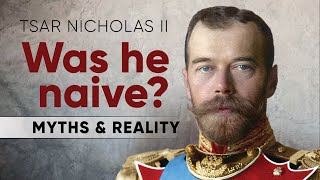 Myths and Reality Tsar Nicholas II [upl. by Koah843]