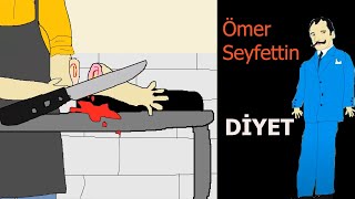 DİYET Ömer Seyfettin [upl. by Salman202]